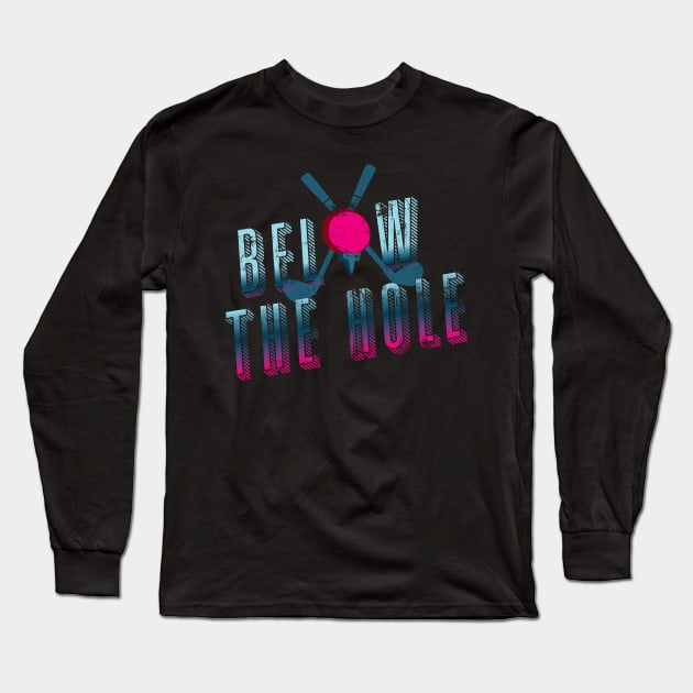 below the hole golf retro Long Sleeve T-Shirt by osvaldoport76